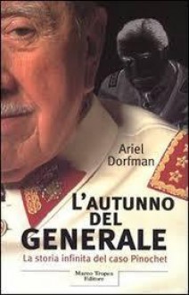 L'autunno del generale - Ariel Dorfman, Piero Budinich