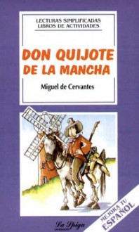 Don Quijote De LA Mancha - Miguel de Cervantes Saavedra