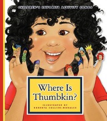 Where Is Thumbkin? (Children's Favorite Activity Songs) - Roberta Collier-Morales