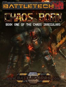 BattleTech: Chaos Born - Kevin Killiany