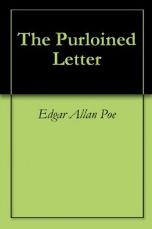 The Purloined Letter - Edgar Allan Poe