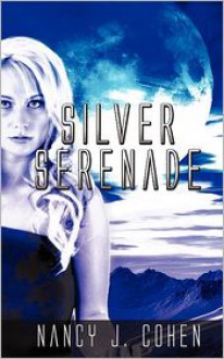 Silver Serenade - Nancy J. Cohen