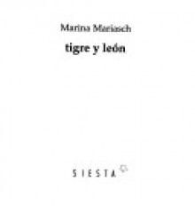 Tigre y león - Marina Mariasch