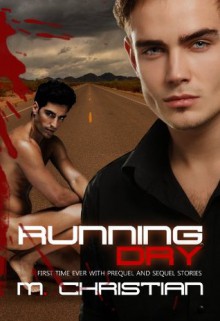 Running Dry: The Complete Series - M. Christian