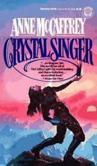 Crystal Singer Trilogy - Anne McCaffrey