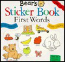 Bear's Sticker Book: First Words: Over 30 Reusable Stickers - Sally Hewitt, Andy Cooke