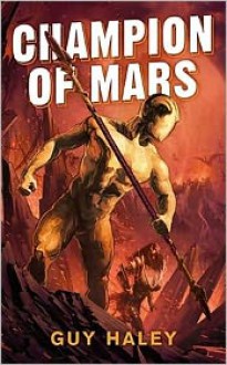 Champion of Mars - Guy Haley