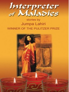 Interpreter of Maladies - Jhumpa Lahiri