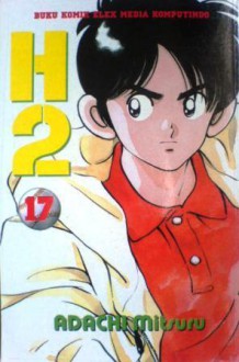 H2 Vol. 17 - Mitsuru Adachi