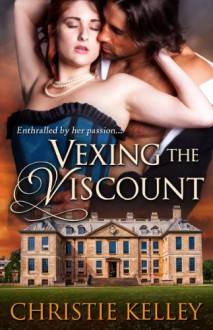 Vexing the Viscount (Bewitching) - Christie Kelley