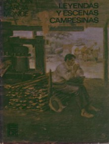 Leyendas y escenas campesinas - Joaquín García Monge