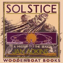 Solstice: A Mystery of the Season - Jan Adkins