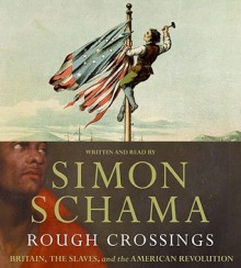 Rough Crossings CD - Simon Schama