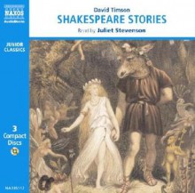 Stories from Shakespeare - David Timson, Juliet Stevenson, Michael Sheen