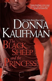 The Black Sheep and the Princess (Unholy Trinity #1) - Donna Kauffman