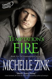 Temptation's Fire (The Shadowguard Series) - Michelle Zink