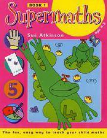 Supermaths Book 1 - Sue Atkinson