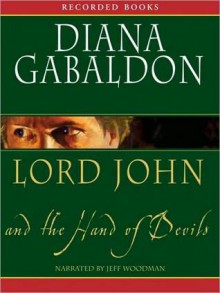 Lord John and the Hand of Devils (Lord John Grey Series) - Jeff Woodman, Diana Gabaldon