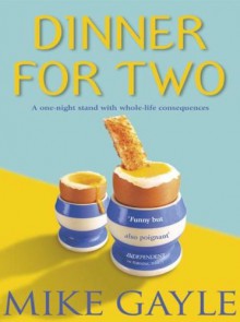 Dinner for Two - Mike Gayle