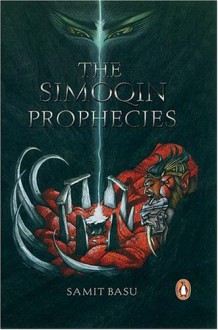 The Simoqin Prophecies - Samit Basu