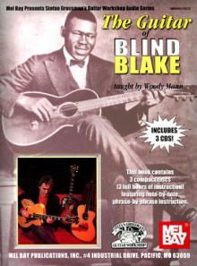 The Guitar of Blind Blake [With 3 CDs] - Woody Mann