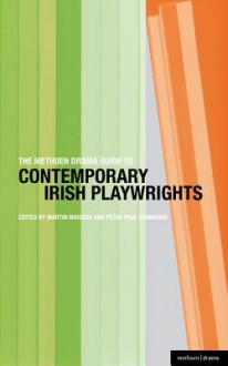 The Methuen Drama Guide to Contemporary Irish Playwrights - Martin Middeke, Peter Paul Schnierer