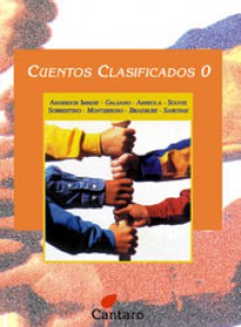 Cuentos Clasificados 0 - Enrique Anderson Imbert, Eduardo Galeano