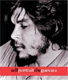 Self Portrait Che Guevara - Ernesto Guevara, Victor Casaus