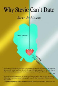 Why Stevie Can't Date - Steve Robinson