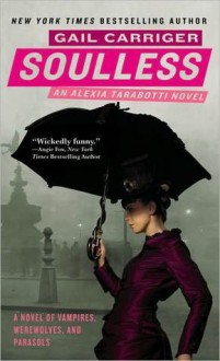 Soulless - Gail Carriger