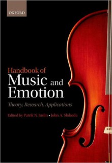 Handbook of Music and Emotion: Theory, Research, Applications - Patrik N. Juslin, John Sloboda