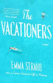 The Vacationers - Emma Straub