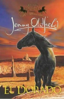 El Dorado - Jenny Oldfield