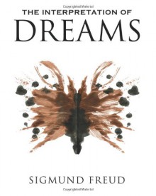 The Interpretation of Dreams - Sigmund Freud