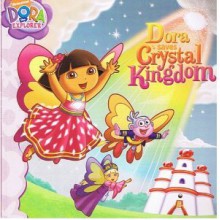 Dora Saves Crystal Kingdom (Dora the Explorer) - Molly Reisner