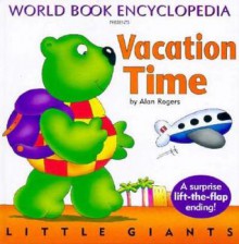 Vacation Time: Little Giants - Alan Rogers