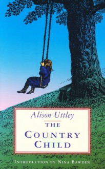 A Country Child - Alison Uttley