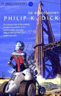 Dr. Bloodmoney - Philip K. Dick