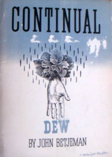 Continual Dew - John Betjeman