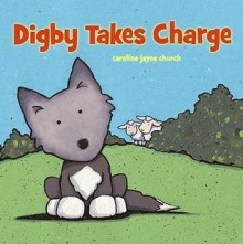 Digby Takes Charge / Digby se hace cargo - Caroline Jayne Church