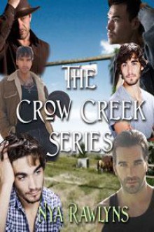 The Crow Creek Series Box Set - Nya Rawlyns