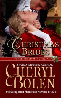 Christmas Brides: Three Regency Novellas - Cheryl Bolen