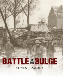 Battle of the Bulge - Steven J. Zaloga