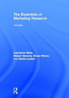 The Essentials of Marketing Research - Robert E. Stevens, David Loudon, Bruce Wrenn