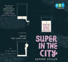 Super in the City (Audio) - Daphne Uviller