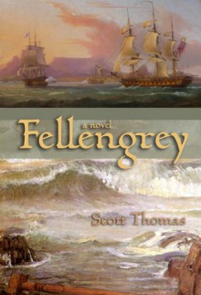 Fellengrey - Scott Thomas