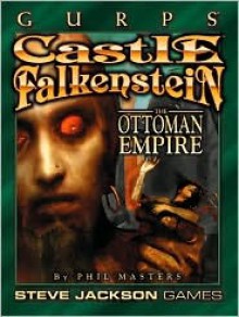 Gurps Castle Falk (Ottoman Empire) - Phil Masters