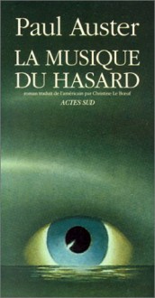 La Musique Du Hasard - Paul Auster, Christine Le Bœuf