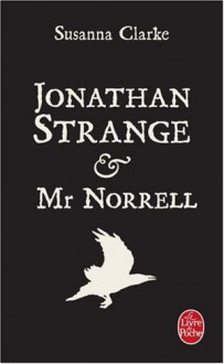 Jonathan Strange & Mr Norrell (Poche) - Susanna Clarke, Isabelle Delord-Philippe