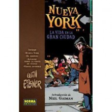 NUEVA YORK: LA VIDA EN LA GRAN CIUDAD - Will Eisner